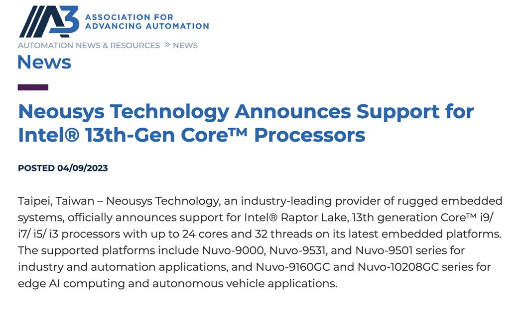 Rugged embedded systems provider @neousys announces support for Intel 13th-Gen Core processors. Get the details. hubs.la/Q01LrGMV0

#a3membernews