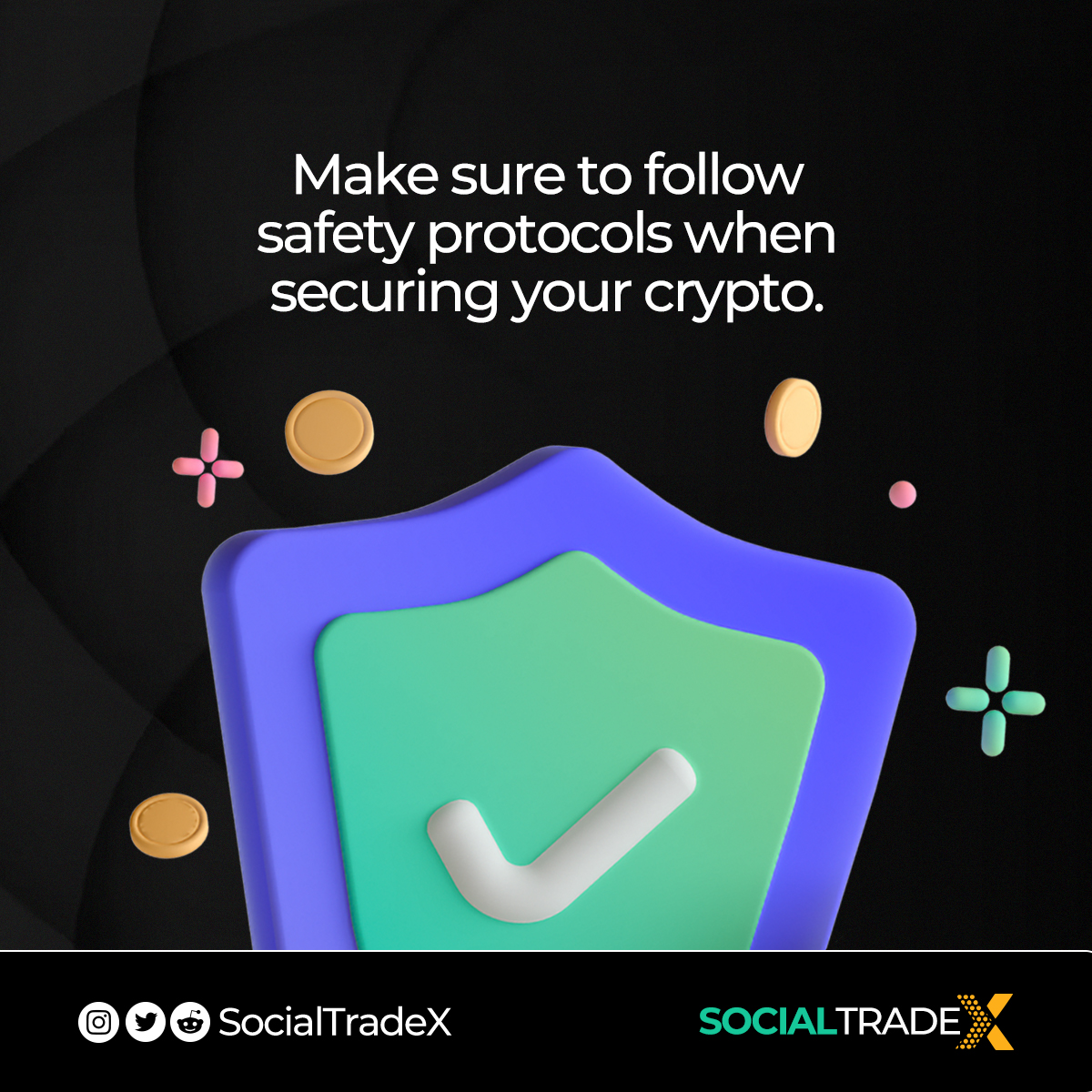 Safety protocol in the crypto industry is important and it can't be overemphasized.
Yearly, crypto worth millions are lost due to breach of safety protocol. 
A reminder from SocialTradeX team to stay safe - follow safety protocols.
#BullMarket #BearMarket #BabyDogeCoin #Altseason