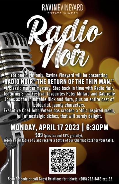 Mystery, Romance, Intrigue ! Classic Radio Noir at Ravine Winery with Shaw favourites Patty Jamieson, Neil Barclay, Gabrielle Jones and Peter Millard in The Return of the Thin Man!  Watch Allan Teichman on 'foley' and Ryan deSouza on the keys!  Classic 1940s play, classic fun.