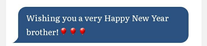 Thank you for your wishes. I hope the New Year brings all the happiness and success you want.