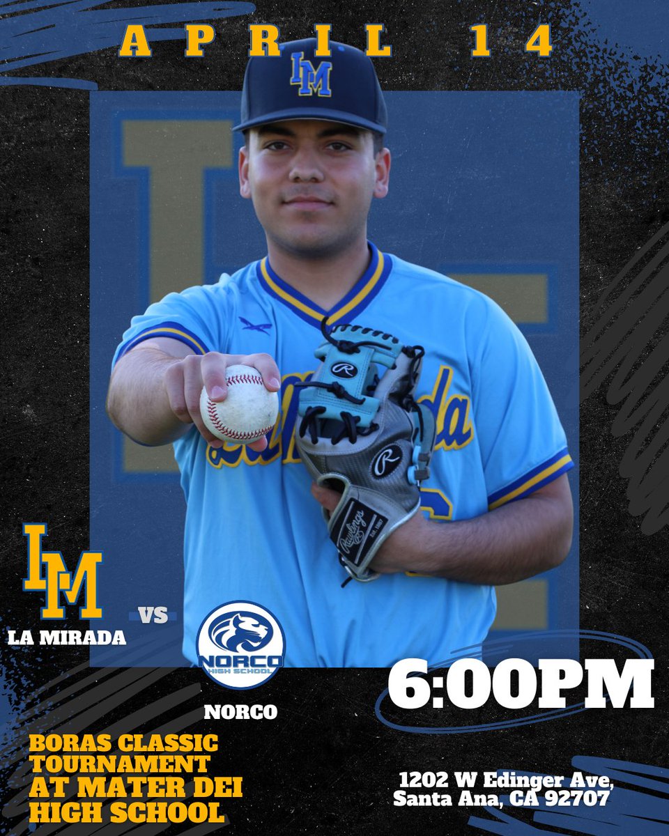 La Mirada Varsity plays Game 4 vs. Norco in @theborasclassic at Mater Dei High School on Friday, April 14 at 6:00pm. #LMFamily