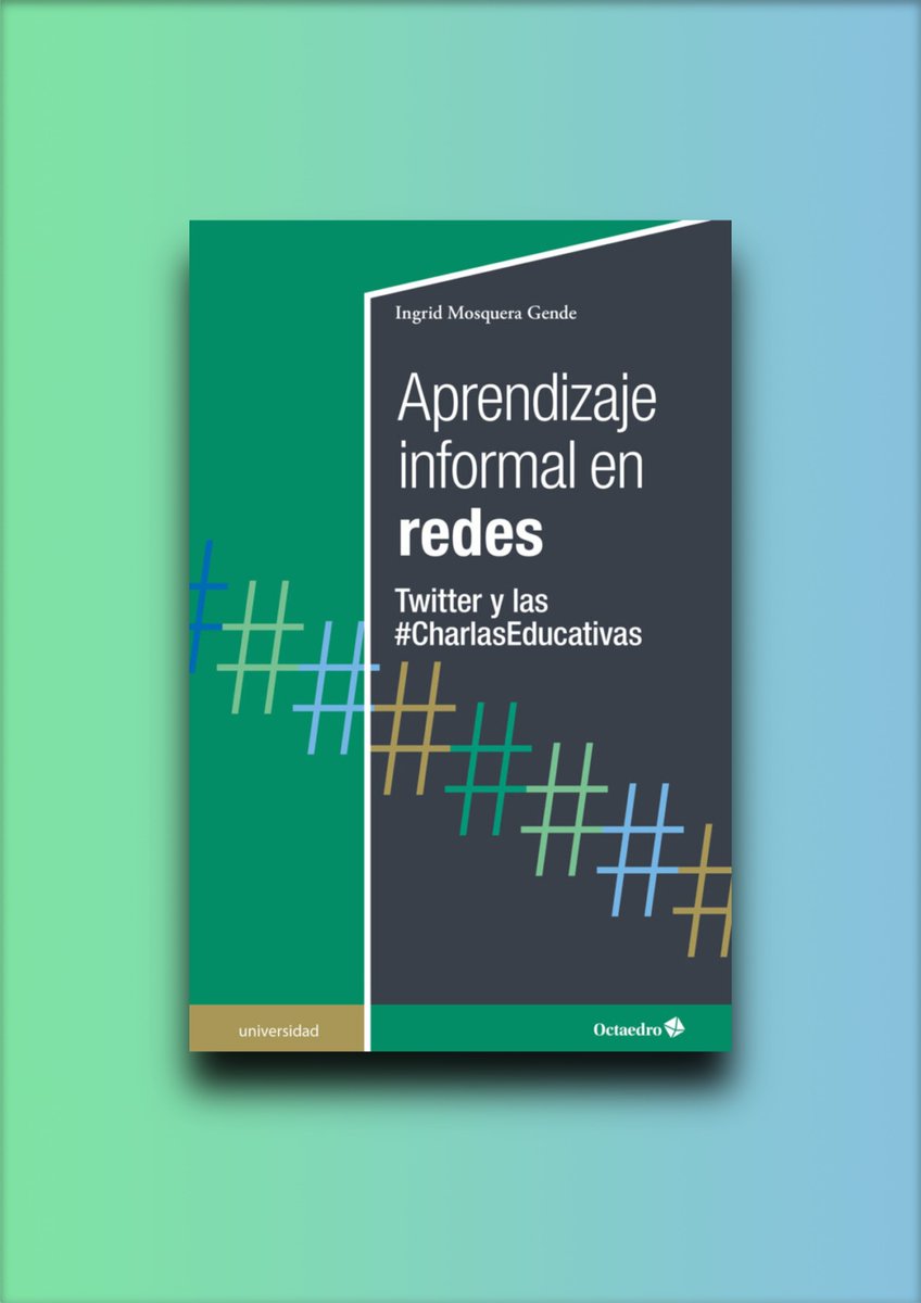 Si hace 2 días les anunciamos la nueva obra de Ingrid Mosquera, hoy les traemos la edición digital de la misma en primicia.

Aprendizaje informal en redes
Twitter y las #CharlasEducativas

Ingrid Mosquera Gende

En: bit.ly/43utRFQ