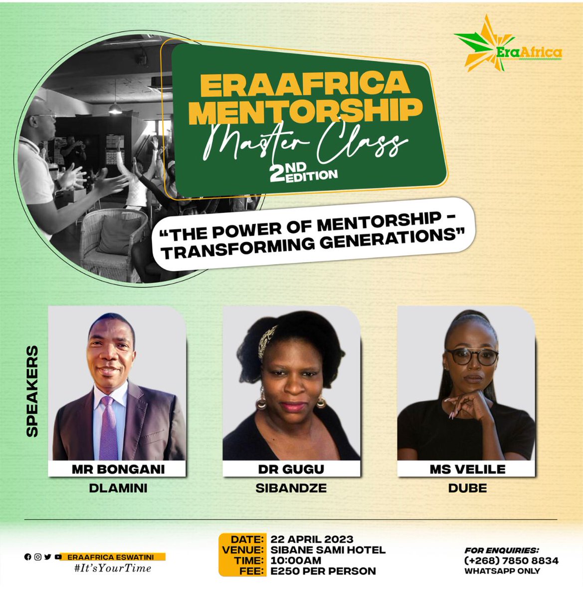 ERAAFRICA ESWATINI invites all mentors and aspiring mentors and change makers to the 2nd edition of the Mentorship Master Class.

#ItsYourTime
#TiniTwitter