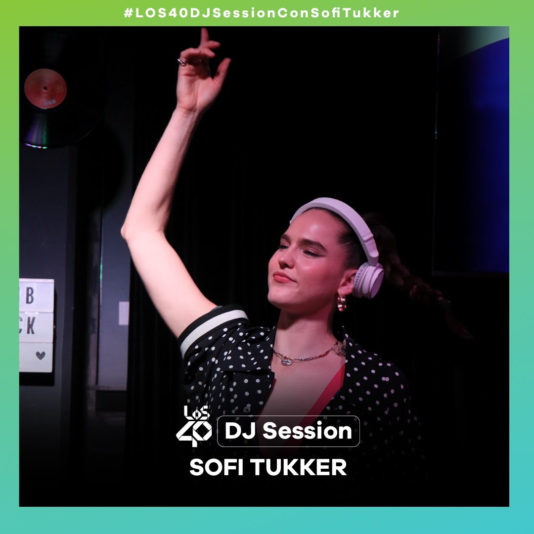 los40mx's tweet photo. Cuando nos unimos decidimos pasar una gran noche y @sofitukker fueron nuestros cómplices en #LOS40DJSession 👏👏👏 https://t.co/LsArVJeSYA