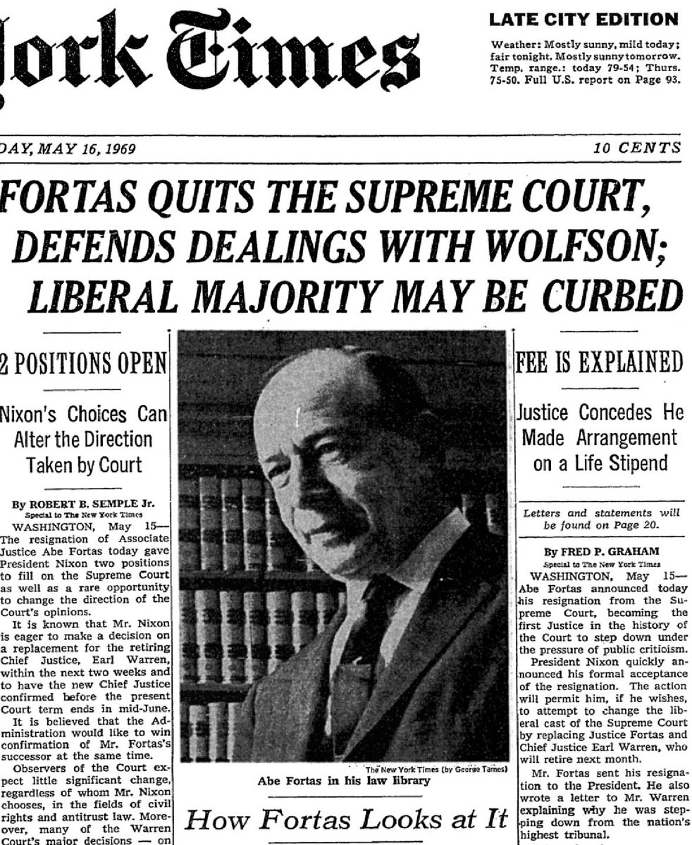 Justice Abe Fortas forced to quit Supreme Court, 1969, over his secret financial relationship with rich friend: