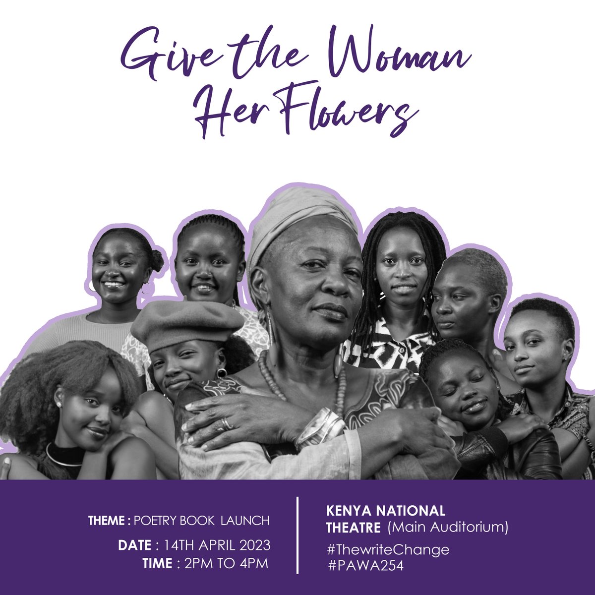 nairobinow's tweet photo. #Nairobi: Poetry / Book Launch: Give the Woman Her Flowers, Apr. 14 2023 @ Kenya National Theatre – Main Auditorium.
Date: April 14, 2023
Venue: Kenya National Theatre, Main Auditorium
Time: 2-4 PM
#TheWriteChange / @Pawa254 https://t.co/qrFPA5JrTZ
