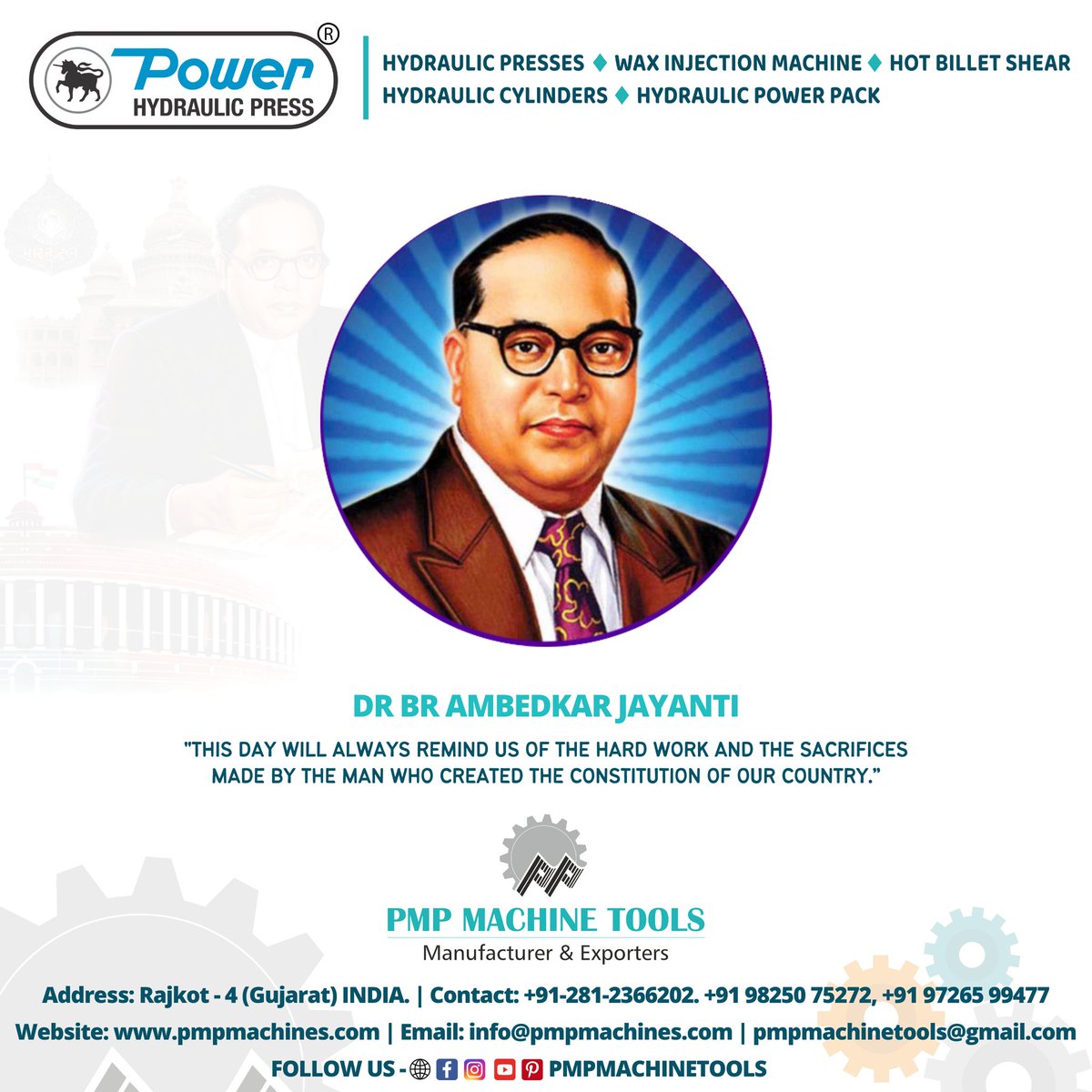 PmpMachineTools's tweet photo. Dr. BR Ambedkar Jayanti
Visit Us On: https://t.co/Ptf7ceyyaH
PMP MACHINE TOOLS - RAJKOT
We Manufacturers & Exporters - Various Types Of Hydraulic Machines.
#drbrambedkar #powerpress #Vertical #PmpMachineTools #Digital
#manufacturer #exporter #suppliers #RajkotPmp https://t.co/VDoqtC6eDO