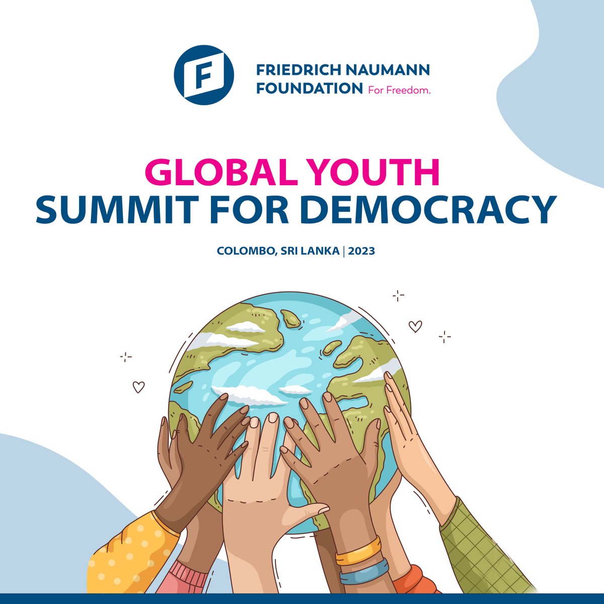 The Friedrich Naumann Foundation’s North America, sub-Sahara Africa and South Asia Project Offices will jointly convene a Youth Summit and Campaign 2023. 

#GlobalYouthSummit #Democracy