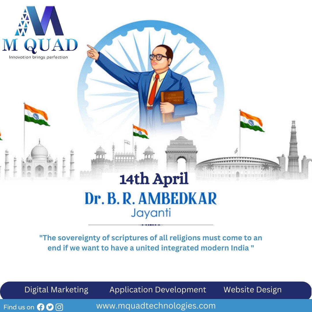 Let's pay tribute to the person who worked so hard and contributed so much to give India her constitution.Happy Ambedkar Jayanti #mquad #mquadtechnologies #AmbedkarJayanti2023 #BRAmbedkar #DrAmbedkar #birthday #Constitution #websitedesin #DigitalMarketing #socialmediamangement