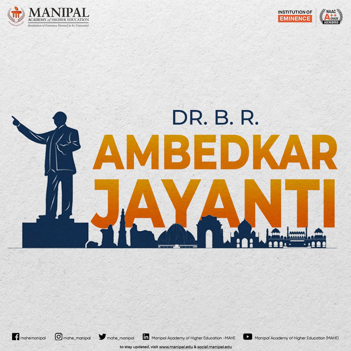 'Be educated, Be organised and Be agitated' - Dr. Bhimrao Ambedkar 

#MAHE remembers the architect of the Indian Constitution Babasaheb Dr. BR Ambedkar on his 132nd birth anniversary.

#MAHE #Manipal #InstituteOfEminence