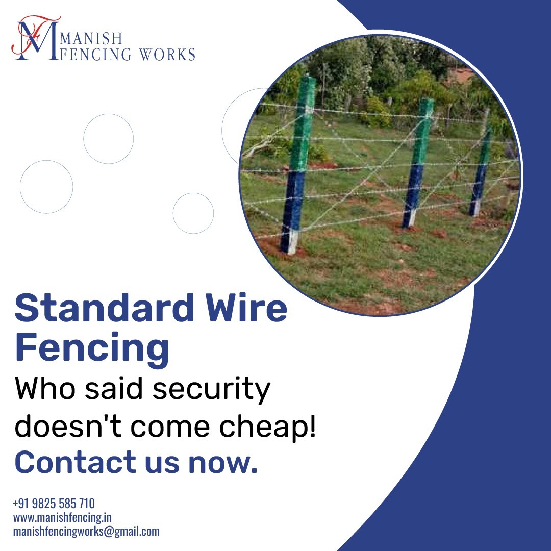 'Affordable security at its best - choose Manish Fencing Works for your standard wire fencing needs.'

#ManishFencingWorks #StandardWireFencing #AffordableSecurity #ProtectYourProperty #SecureYourPeaceOfMind #FencingExperts #QualityWorkmanship #TrustedSecurity