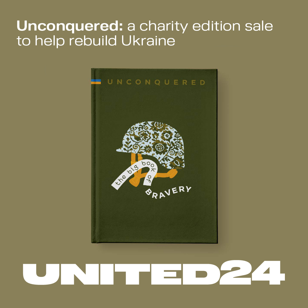 Unconquered. The Big Book of Bravery is an illustrated English edition dedicated to the war. All the profits from the sale of the book will be transferred via #UNITED24 to rebuild 18 apartment complexes in Kyiv Oblast: bit.ly/3L1OPVr