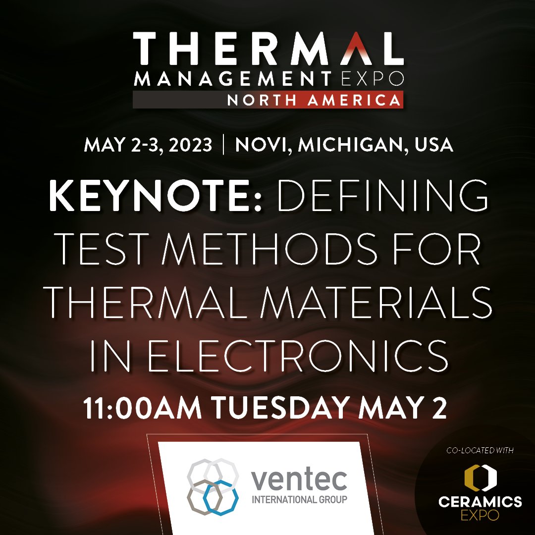 Hear Global Account Manager IMS/TIM, Robert Art at Ventec talk about a new, reliable and repeatable test methods that could be a game changer for #productdesigners and #engineers at #ThermalExpo

Discover the full free to attend conference program ow.ly/31OM50NI8yS