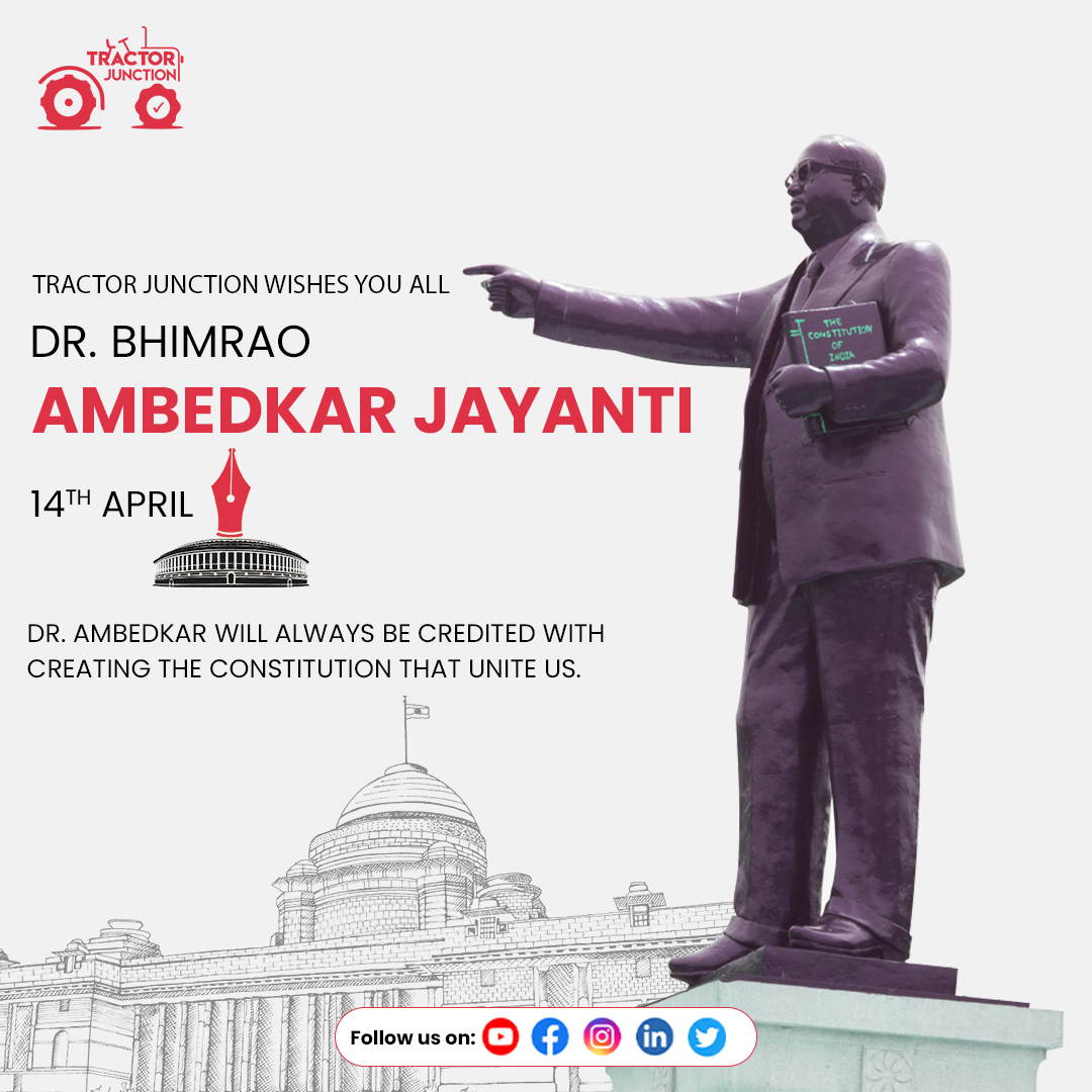 Blessed to have a leader like Dr Babasaheb Ambedkar, who contributed to society's growth. Happy Ambedkar Jayanti to all!

#TractorJunction #AmbedkarJayanti #BRAmbedkar #SocialEquality #Justice #indianconstitution #india