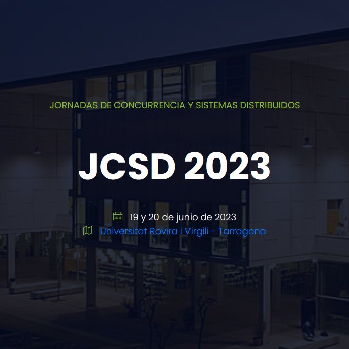 Registration for our Conference on Concurrence and Distributed Systems is open!  Don't miss this great opportunity!

💻  cloudlab-urv.github.io/jcsd2023/
📆  June 19-20 - NEW DATE‼️
🚩 <a href="/universitatURV/">Universitat Rovira i Virgili</a> 

<a href="/_SCCD_/">SCCD</a>  #jcsd2023