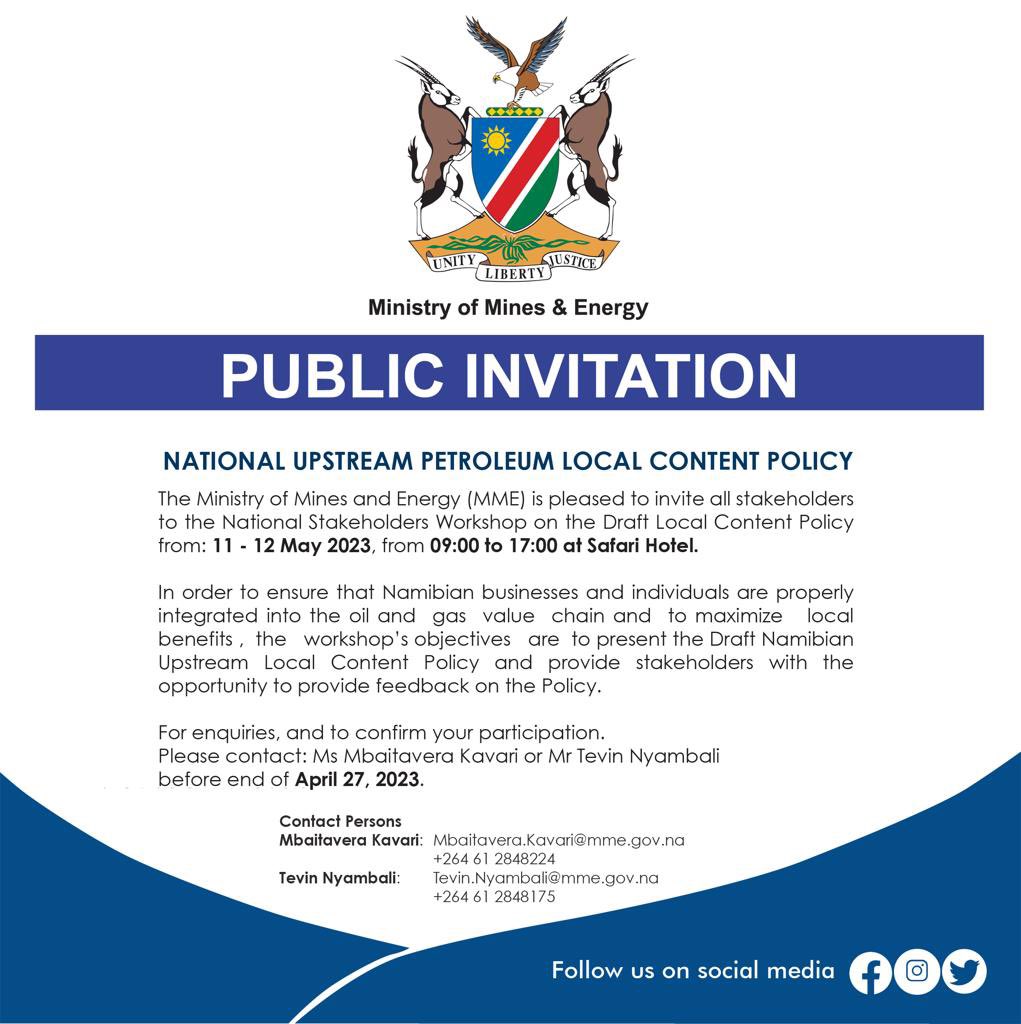 NATIONAL UPSTREAM PETROLEUM LOCAL CONTENT POLICY

The Ministry of Mines and Energy is pleased to invite all stakeholders to the National Stakeholders workshop on the Draft Namibian Upstream Local content policy. 

Date: 11-12 May 2023
Time: 09:00 to 17:00 
Venue: Safari Hotel