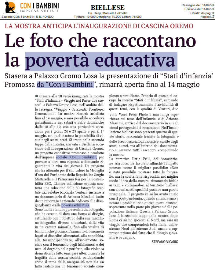 "#CascinaOremo è la dimostrazione che lavorando insieme per un obiettivo condiviso si possono raggiungere traguardi di eccellenza", commenta il presidente <a href="/rossidoria/">Marco Rossi-Doria</a> su "Il Biellese". In occasione dell'inaugurazione, fa tappa a #Biella anche la mostra "Stati d'Infanzia"