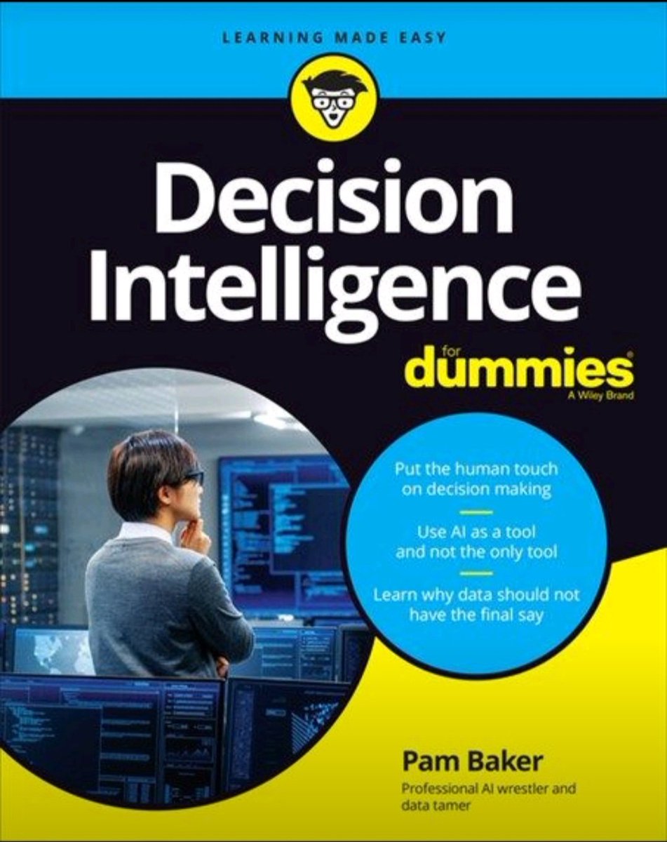 📘 Decision Intelligence For Dummies
@bakercom1
@ForDummies
@WileyGlobal
@WileyBusiness

@LanceScoular
The Savvy Navigator🧭🌐
#amazoninfluencer
📚 Amazon Storefront #book
#ad
#sponsored
#amazonbooks
#DecisionIntelligence #AI #ML #intelligence

amazon.com//dp/1119824842