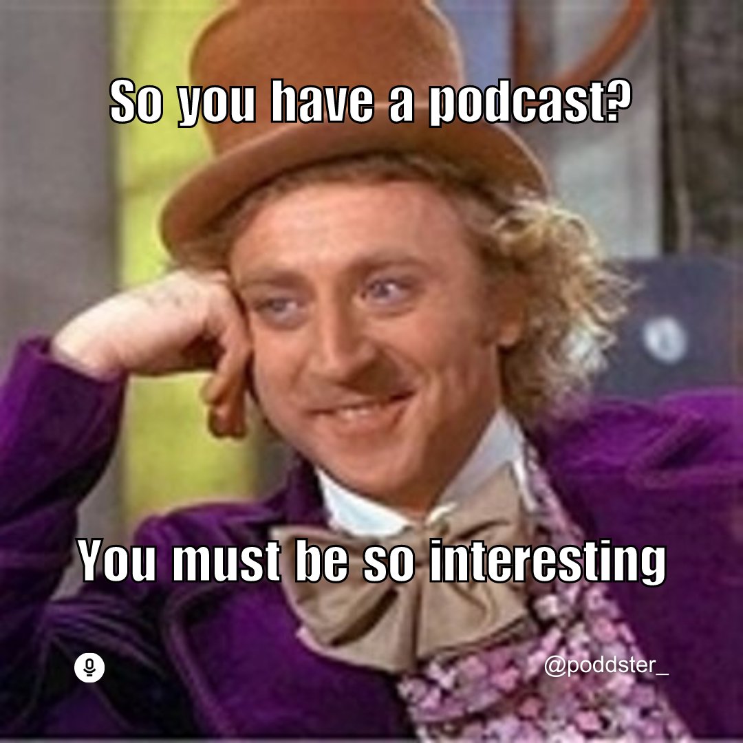 poddster_'s tweet photo. ...and you're like, "Actually, I just talk about random stuff with my friends and hope people find it entertaining" 😂🤷‍♀️⁠

#podcastmemes #podcasting #podcaster https://t.co/R0NLXorNzE
