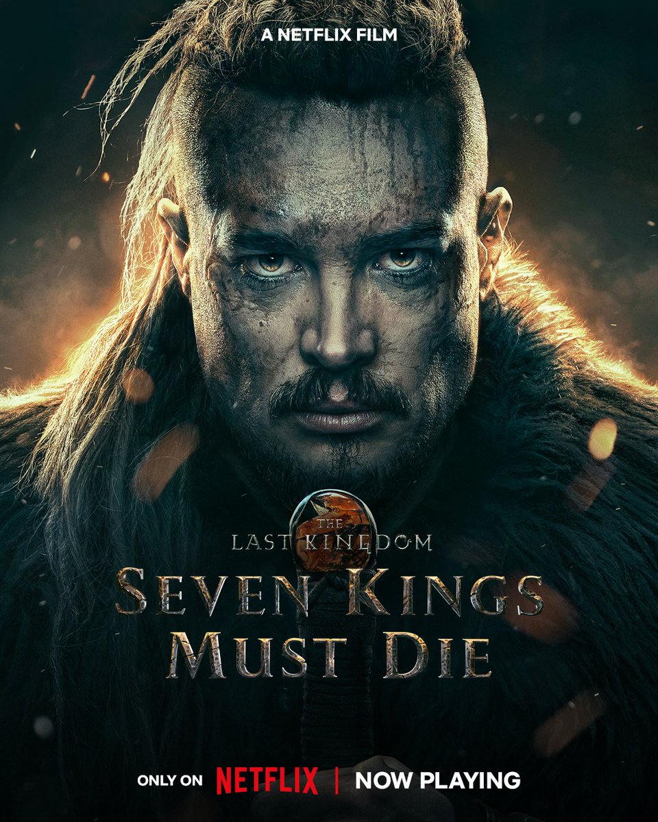 NetflixUK's tweet photo. The Last Kingdom: Seven Kings Must Die is now streaming, only on Netflix! ⚔️ https://t.co/DYXZHb6NXe