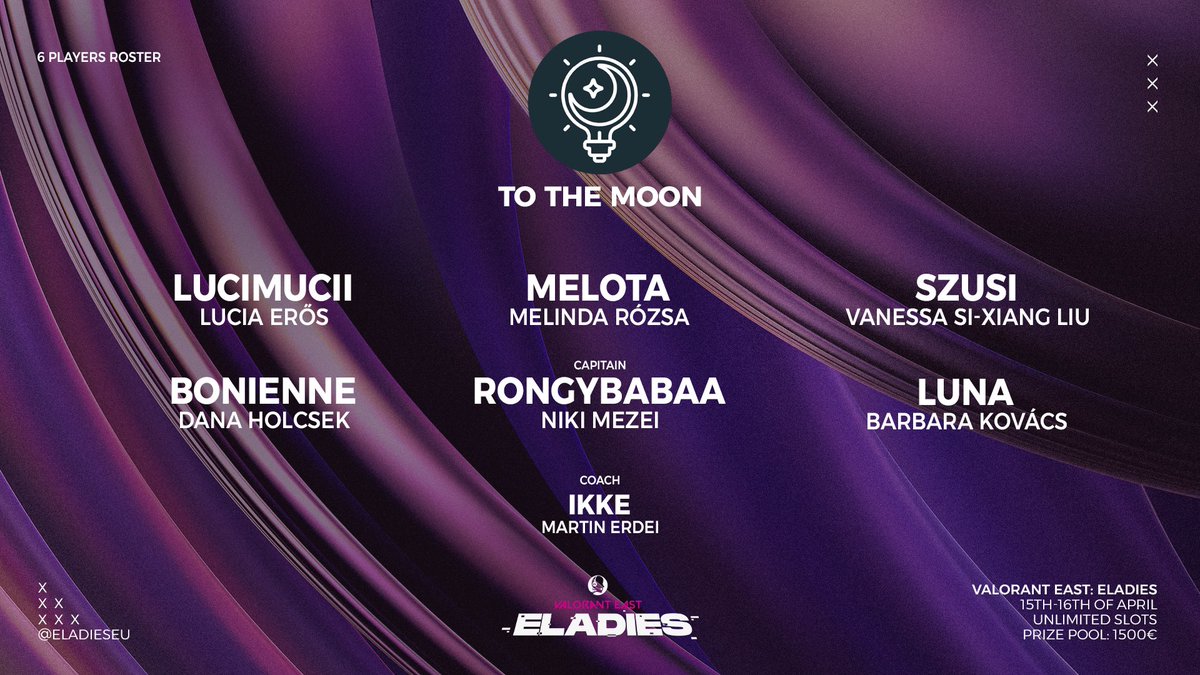 eLadies (@eladieseu) on Twitter photo The Hungarian team will play in VALORANT EAST: eLadies tomorrow!
🌛 To The Moon🌛
🌛 <a href="/rongybabaaa/">rongybabaa</a>
🌛 <a href="/danaholcsek/">BP5 Bonienne</a>
🌛 <a href="/lucimucii/">Lucimucii</a>
🌛 <a href="/m3lota/">Melota</a>
🌛 <a href="/szusimusi/">szusi</a>
🌛 <a href="/lunaszito/">Lunaw0w</a>
🌛 <a href="/ikke_val/">ikke</a>
What will you see in this glow?
🤗<a href="/Valorant_PLE/">VALORANT EAST: UNITED</a> The Hungarian team will play in VALORANT EAST: eLadies tomorrow!
🌛 To The Moon🌛
🌛 <a href="/rongybabaaa/">rongybabaa</a>
🌛 <a href="/danaholcsek/">BP5 Bonienne</a>
🌛 <a href="/lucimucii/">Lucimucii</a>
🌛 <a href="/m3lota/">Melota</a>
🌛 <a href="/szusimusi/">szusi</a>
🌛 <a href="/lunaszito/">Lunaw0w</a>
🌛 <a href="/ikke_val/">ikke</a>
What will you see in this glow?
🤗<a href="/Valorant_PLE/">VALORANT EAST: UNITED</a>