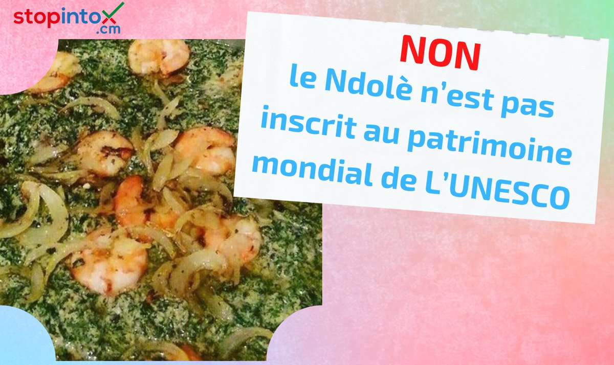 StopintoxCMR's tweet photo. ❌NON, le Ndolè n’est pas inscrit au patrimoine mondial de L’UNESCO
Plusieurs publications ont fait cette annonce
On a vérifié. Il n’en n’est rien.
Réaction et éclairage de la directrice du patrimoine culturel au #MINAC 👇🏿
https://t.co/3cF2msaSM6
#StopintoxNow #Factcheck https://t.co/VfOvBHcpKu
