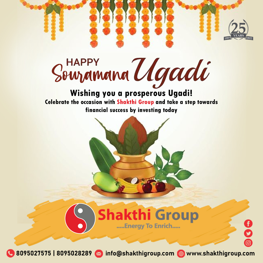 Wishing you a prosperous Souramana Ugadi!
Celebrate the occasion with Shakthi Group and take a step towards financial success by investing today

#shakthigroup #chitfund #navashakthichits #navashakthisouhardha #souramanaugadi #shakthifoundation #shakthiprintech