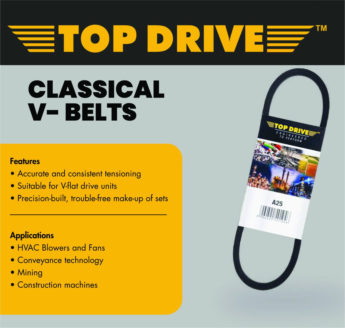 TOP DRIVE Classical V-Belts are built to the highest standards from the best materials available,  using state-of-the-art manufacturing processes, and conforming to international standards such as BS3790, JIS, RMA and DIN. 
#industrialdesign #industrialequipment #industrialparts