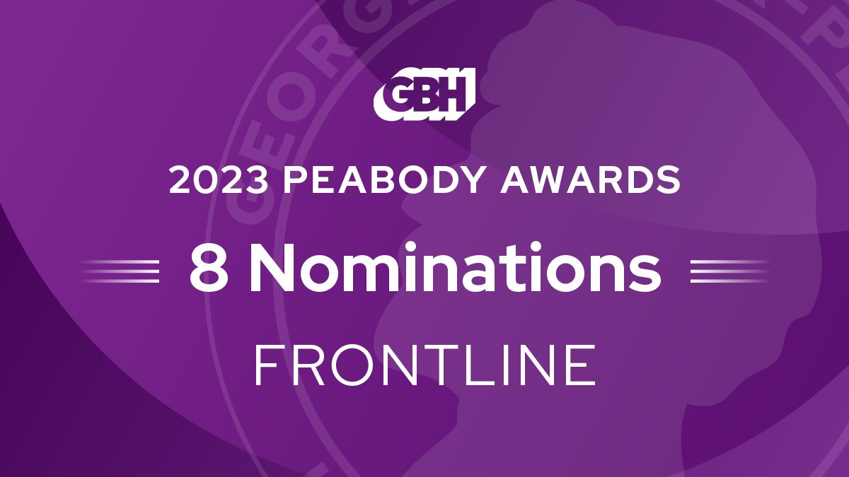 GBH's tweet image. This week, @GBH's @frontlinepbs was honored with a record eight @PeabodyAwards nominations — the most for any series this year and the highest total #FrontlinePBS has ever received in a single year. 

A huge 👏👏 to the entire FRONTLINE team. to.pbs.org/3Kzcqve