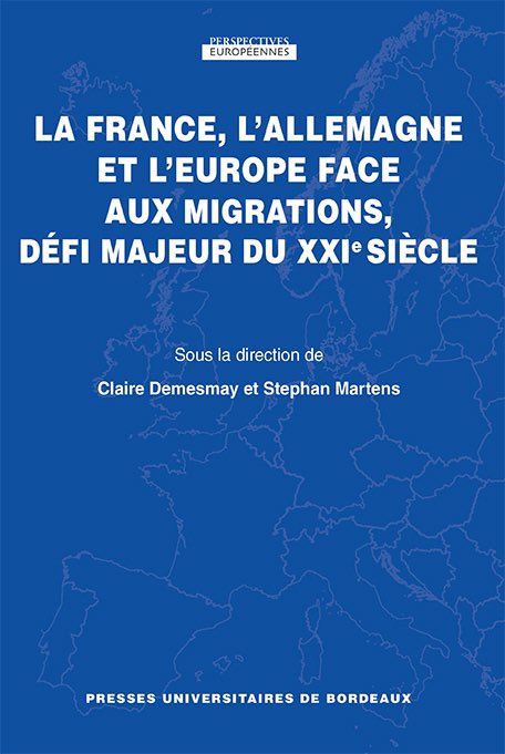 PressesUnivBdx's tweet photo. [#VendrediLecture 📚] Nouvelle parution dans notre collection "Perspectives Européennes" : La France, l'Allemagne et l'Europe face aux migrations, défi majeur du XXIe siècle.
Cet ouvrage est dirigé par  @C_Demesmay et @MartensStephan2 https://t.co/jba8l1WfRg