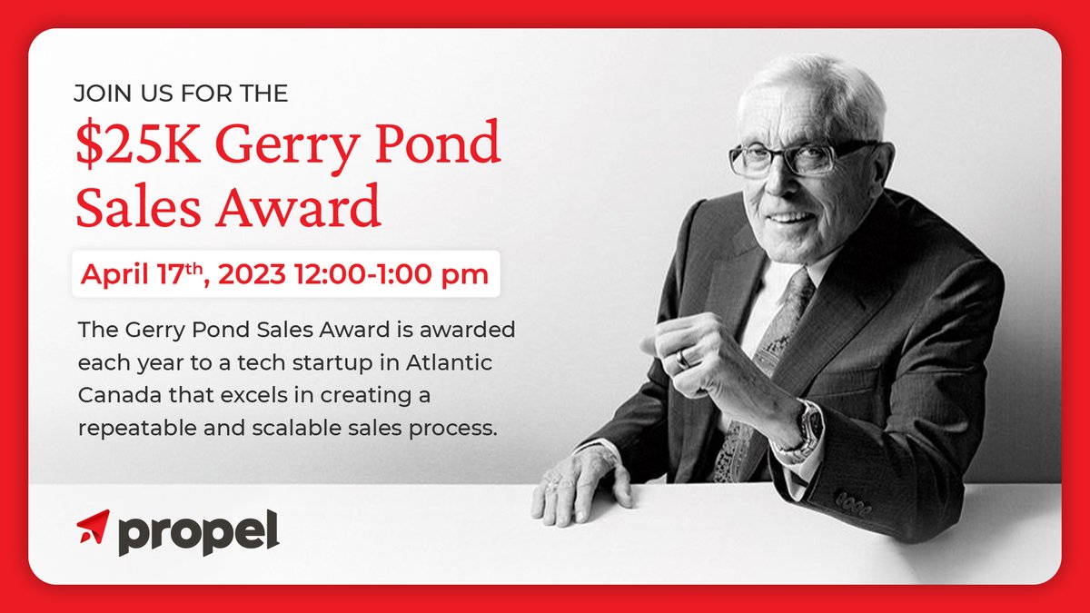 Propel (@propelict) on Twitter photo It's almost here! Join us Mon., April 17th at noon AST for this year’s Gerry Pond Sales Award! The award includes $25K cash and is awarded to a Traction and Growth company that excels in creating a repeatable and scalable sales process. Register here: lnkd.in/ega3qpV2. It's almost here! Join us Mon., April 17th at noon AST for this year’s Gerry Pond Sales Award! The award includes $25K cash and is awarded to a Traction and Growth company that excels in creating a repeatable and scalable sales process. Register here: lnkd.in/ega3qpV2.