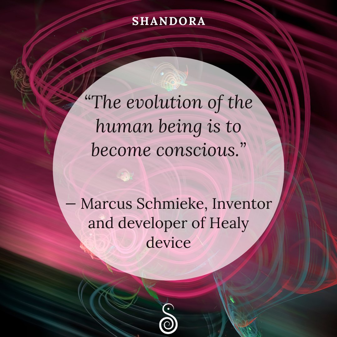 “The evolution of the human being is to become conscious.”

— Marcus Schmieke, Inventor and developer of Healy device

#Shandora #sacredfeminine #quoteoftheday #frequencies #Healy #humanevolution #quantummedicine #healyrevolution #frequenciesforlife