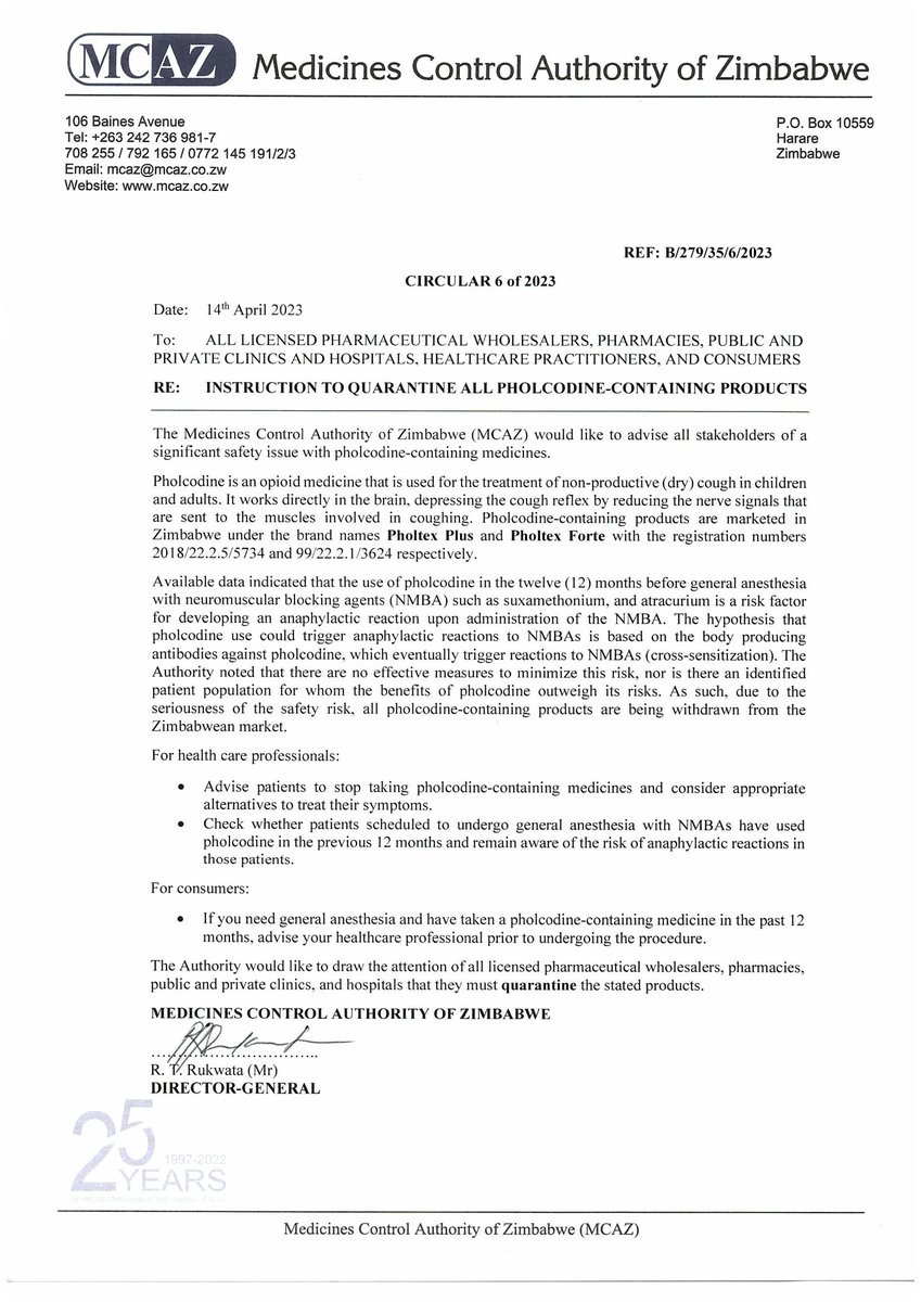 1/ MCAZ withdraws pholcodine-containing medicines in Zimbabwe due to the increased risk of sudden, severe, and life-threatening allergic reactions (anaphylactic) occurring during surgery.