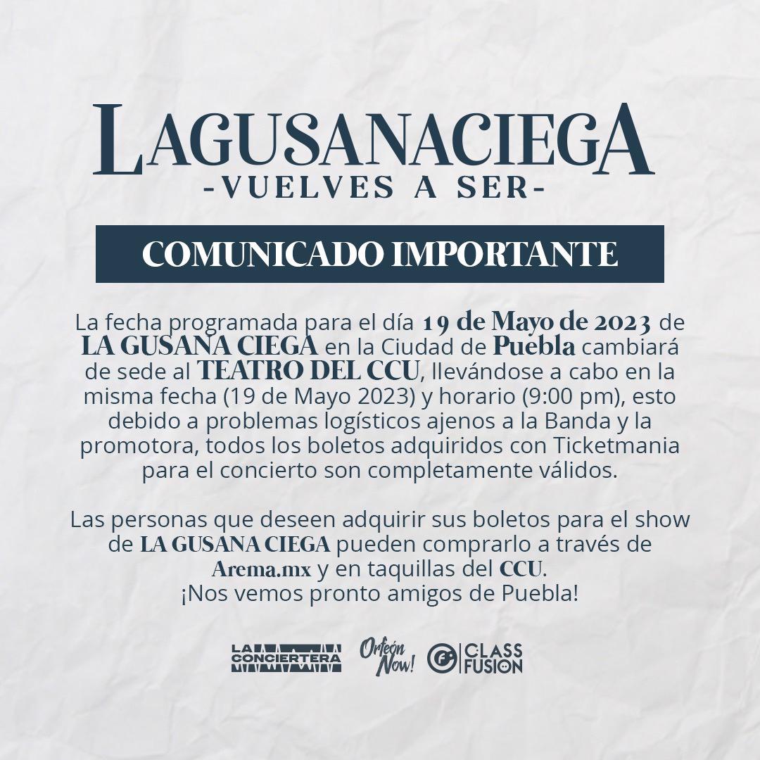 🚨 Aviso sobre el concierto de @lagusanaciega en Puebla 🚨 📍 ¡Habrá cambio de sede! Ahora se realizará en el Teatro del CCU 🗓️ La fecha sigue siendo la misma: 19 de mayo. 🎫 Accesos a través de @aremamx: arema.mx/evento/10102 #RevistaÚnica @bachapromotora