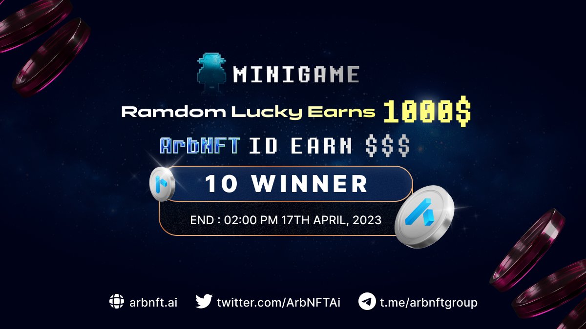 🎉 MINIGAME - RANDOM LUCKY WIN 1000$
We are pleased to announce our latest event.

How to join?

⚡️Like + Retweet
⚡️Comment your ArbtNFT ID minted + Image is proof
⚡️Tag 3 friends

10 Winner

Mintning NFT at arbnft.ai/mintnft
Good Luck!