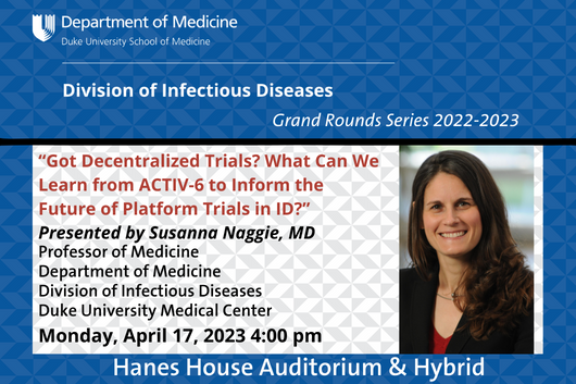DukeAdultID's tweet photo. Decentralized Trials are a hot topic. Join Dr. Susanna Naggie as she presents at our #IDGrandRounds this Monday, April 17, at 4:00 pm. #IDResearch #DecentralizedTrials #IDTwitter #IDFellows 
Join us in person or virtually: https://t.co/LTWk3BsWkY https://t.co/2p7TGBNSQi