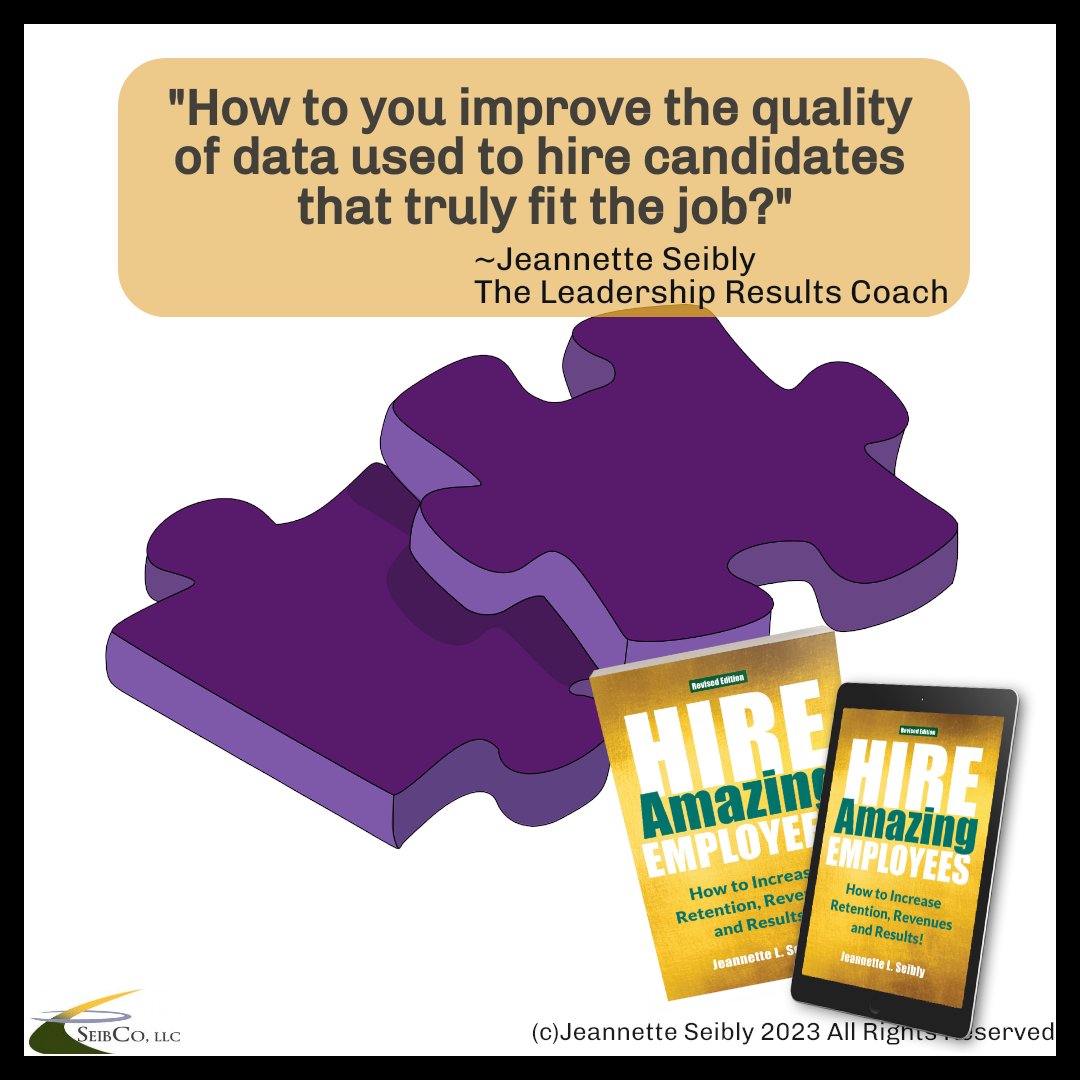 'How to you improve the quality of data used to hire candidates that truly fit the job?' Jeannette Seibly SeibCo.com/books/

#teambuilding #bestteam #leadership #results #leader #leaders #workfromhome #productivity #business #management #virtualemployees #virtualleader