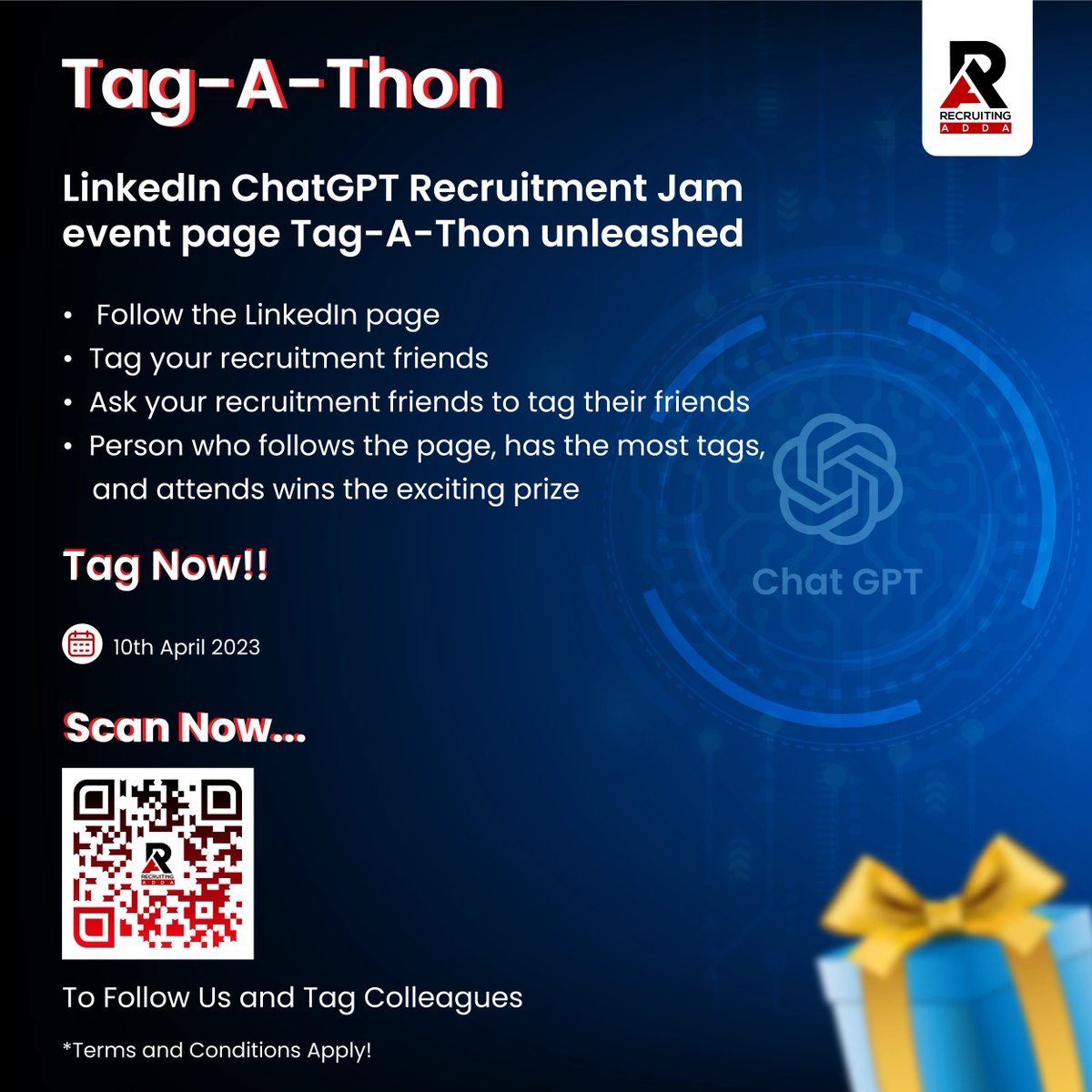 Last chance to participate in the Tag-A-Thon; follow our LinkedIn page, tag as many colleagues for the most tags on LinkedIn Event Page & attend the event. Follow & Tag us Now: buff.ly/3zUp4A1 #tagathon #chatgpt #chatbots #RAChatGPTWebinar #recruitingadda #sourcingadda