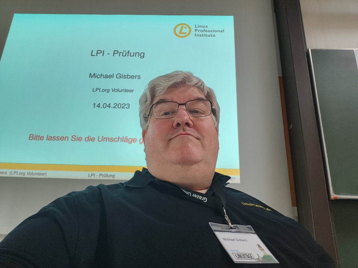 Gleich Prüfungsabnahme bei den Grazer Linuxtagen #glt23 #lpi #linuxschmiede