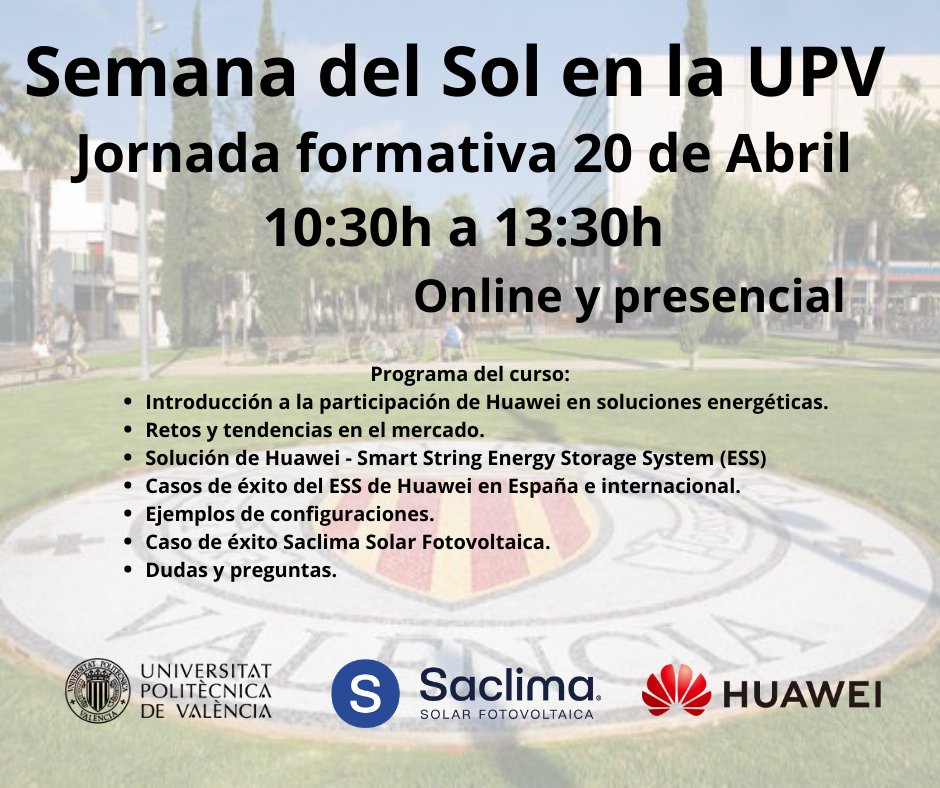 El próximo 𝗷𝘂𝗲𝘃𝗲𝘀 𝟮𝟬 𝗱𝗲 𝗔𝗯𝗿𝗶𝗹, iremos a la 𝗨𝗻𝗶𝘃𝗲𝗿𝘀𝗶𝘁𝗮𝘁 𝗣𝗼𝗹𝗶𝘁è𝗰𝗻𝗶𝗰𝗮 𝗱𝗲 𝗩𝗮𝗹è𝗻𝗰𝗶𝗮 (𝗨𝗣𝗩) con <a href="/HuaweiSolar/">Huawei FusionSolar</a>  para hablaros de las soluciones de almacenamiento de energía en el autoconsumo fotovoltaico domestico e industrial.