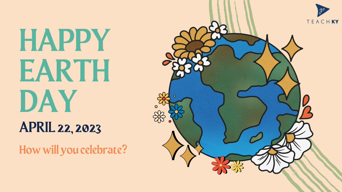 Tomorrow is #EarthDay. How will you honor this annual day of ecological awareness? #GoTeachKY