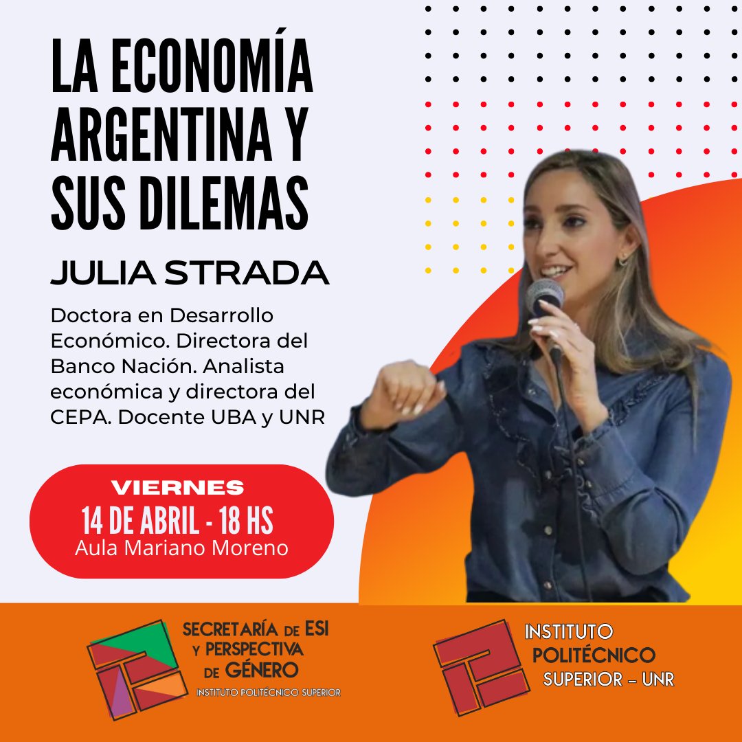 IPS_Politecnico's tweet photo. 📌Este viernes, a las 18, en el aula Mariano Moreno del Politécnico, @Juli_Strada, doctora en Desarrollo Económico, directora del Banco Nación, analista económica y directora del Centro de Economía Política Argentina (CEPA), expondrá sobre "La economía argentina y sus dilemas". https://t.co/grs4R9ZpoP