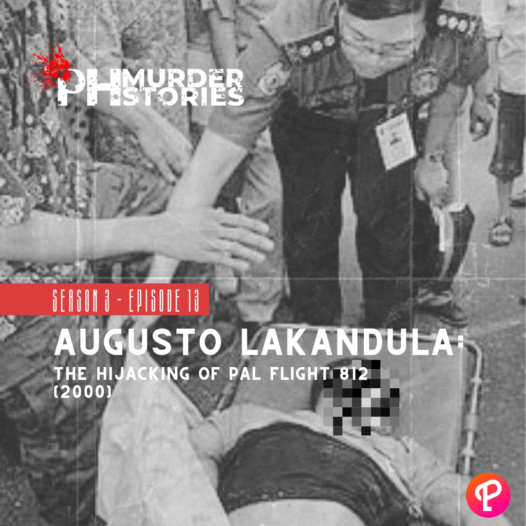 phmurderstories's tweet photo. 🚨 𝗡𝗘𝗪 𝗘𝗣𝗜𝗦𝗢𝗗𝗘 🚨

𝗔𝘂𝗴𝘂𝘀𝘁𝗼 𝗟𝗮𝗸𝗮𝗻𝗱𝘂𝗹𝗮: 𝗧𝗵𝗲 𝗛𝗶𝗷𝗮𝗰𝗸𝗶𝗻𝗴 𝗼𝗳 𝗣𝗔𝗟 𝗙𝗹𝗶𝗴𝗵𝘁 𝟴𝟭𝟮 (𝟮𝟬𝟬𝟬)

👉 𝗦𝗣𝗢𝗧𝗜𝗙𝗬: https://t.co/Otnt3OVXx0

#phmurderstories #podcastnetworkasia https://t.co/WZsfxpYEWy