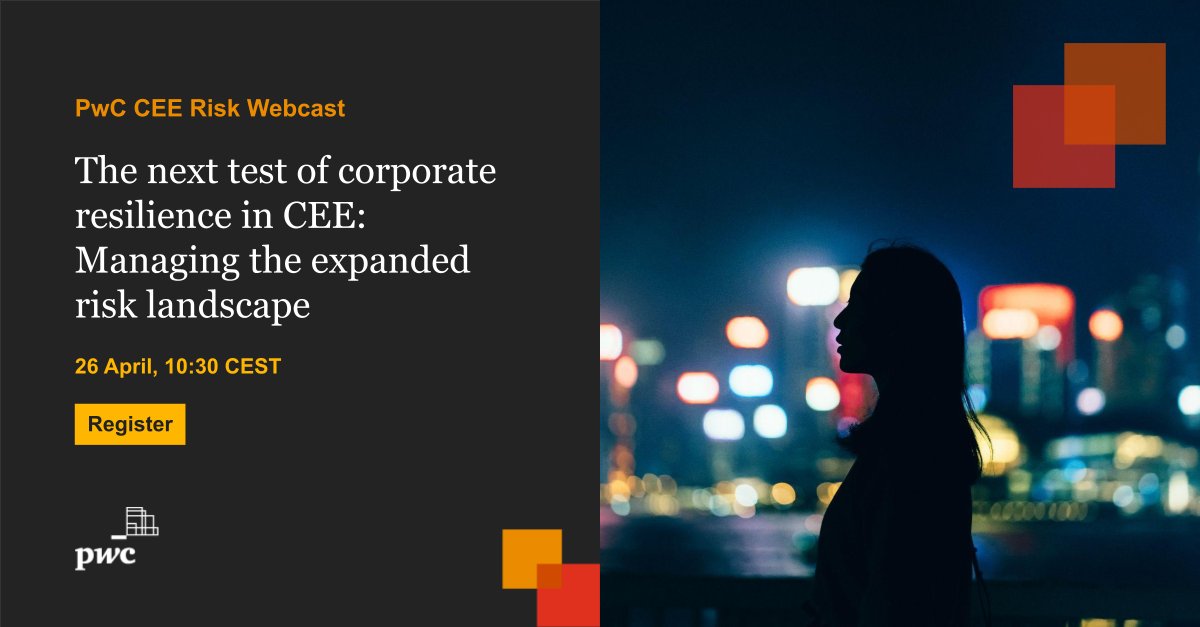 Join us for our CEE Risk Webcast “The next test of corporate resilience in Central and Eastern Europe: Managing the expanded risk landscape” on 26 April at 10.30-11.30 am CEST. Register here: pwc.to/40ZxQs9 #FutureofCEE #PwcRisk