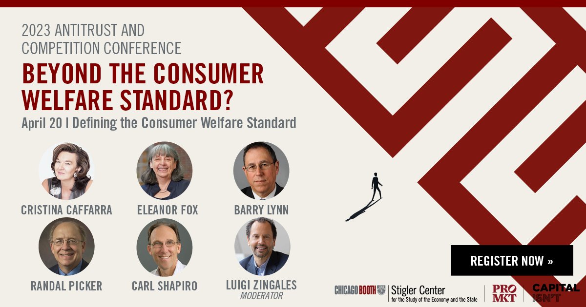 StiglerCenter's tweet photo. The #consumerwelfarestandard is the prevailing guide to enforcing #antitrust law in the U.S.
This panel at #StiglerAntitrust23 next week will ask five experts what is the meaning of the standard.
Moderated by @zingales.
Register for our livestream: https://t.co/ZfyRS1Xf9n https://t.co/XByP9Qf743