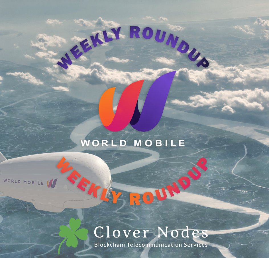 CloverNodes's tweet photo. GM ☕ & Happy Friday🍀
Here comes our newest edition of #WorldMobileWeeklyRoundUp
These are a series of weekly threads that I will be publishing every Friday 🗒️
Weekly roundups consist of announcements & major events revolving around #WorldMobile
🧵Let's get straight to it: https://t.co/bxOu5vBXh5