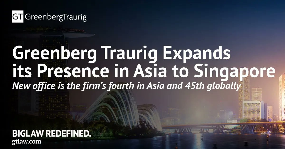 GT_Law's tweet photo. .@GT_Law opens a Singapore office, the firm’s 4th in Asia, 45th globally. The team will include attorneys from GT's Asia Energy &amp; Infrastructure Practice including practice head, Joseph Kim, and shareholders William Wu &amp; Jared Raleigh https://t.co/tmdpCptcGS  #GTNews #GTSingapore https://t.co/1wQfE3E1er