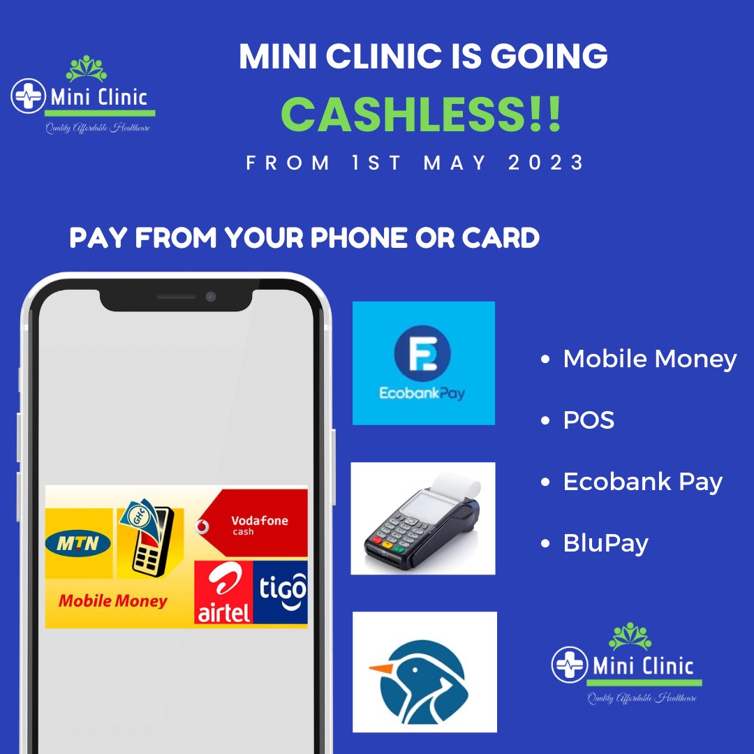 _miniclinic's tweet photo. New era of payment methods! From 1st May 2023, Mini Clinic is going CASHLESS.  All payments will be done digitally. We accept Mobile Money, POS, Ecobank Pay, BluPay. https://t.co/iwGE0pw1rb