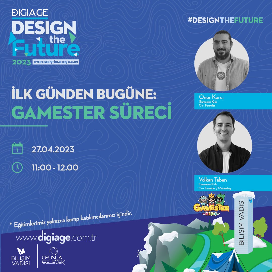 bvdigiage's tweet image. Gamester Kids | Co - Founder Onur Karcı ve Volkan Taban kampta katılımcılarımızla bir araya gelecek. 🚀  

👉🏻İlk Günden Bugüne: Gamester Süreci&apos;ni konuşacağımız seminerimizde katılımcılarımıza tecrübe paylaşımında bulunacaklar. 📚

#designthefuture #futuredesigner