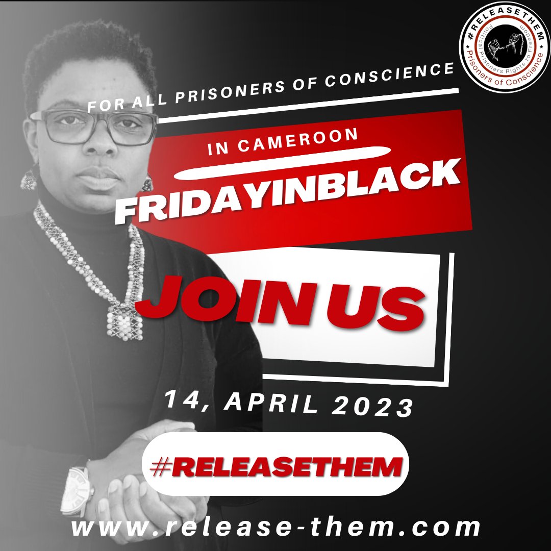 #ReleaseThem All Prisoners of Conscience in Cameroon jails #FridayInBlack